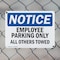 Signmission Employee Parking Only All Others Towed OSHA Notice Sign, Plastic, 10in W x 7in L, 2PK OS-2PACK-NS-P-710-L-11956 - alternate 5